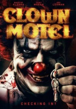 Постер Мотель клоунов: Восставшие (2019) Мотель клоунов: Восставшие (2019)