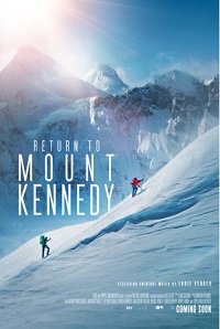 Постер Возвращение на гору Кеннеди (2019) Возвращение на гору Кеннеди (2019)
